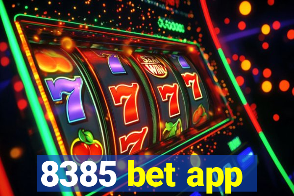 8385 bet app