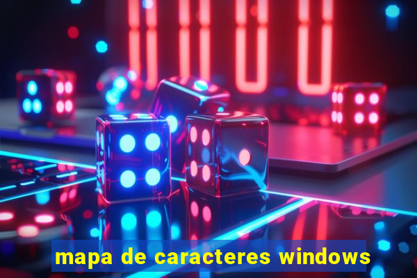 mapa de caracteres windows