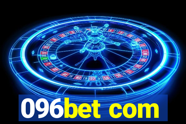 096bet com