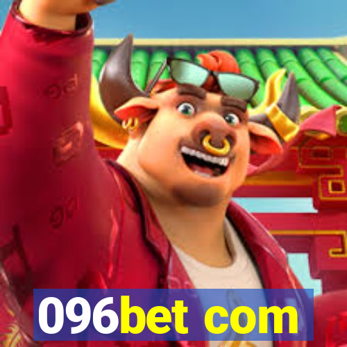 096bet com