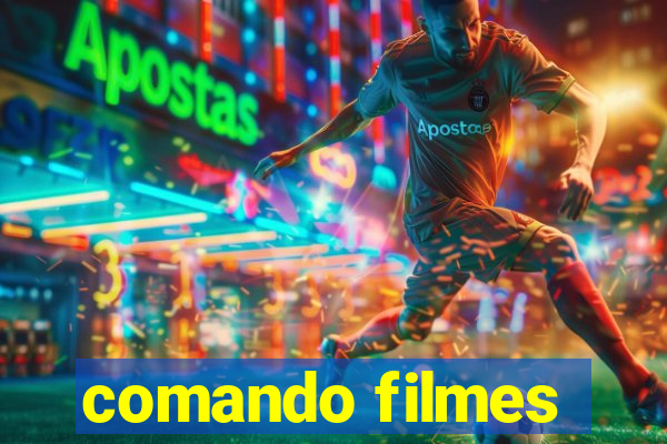 comando filmes