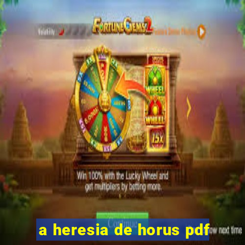 a heresia de horus pdf