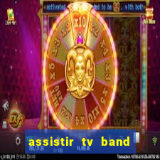 assistir tv band bahia ao vivo