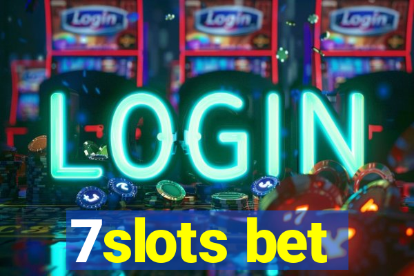 7slots bet