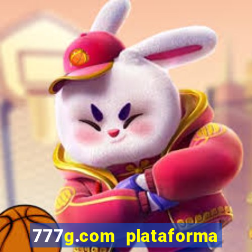 777g.com plataforma de jogos