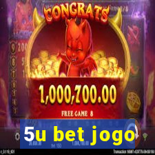 5u bet jogo