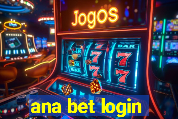 ana bet login