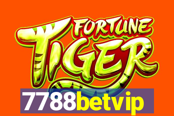 7788betvip