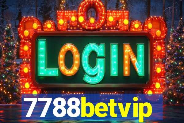 7788betvip