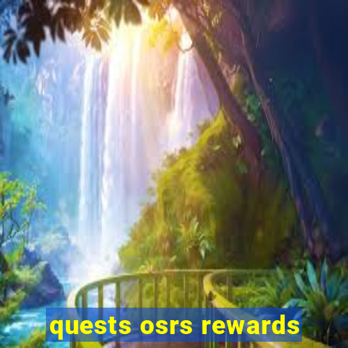 quests osrs rewards