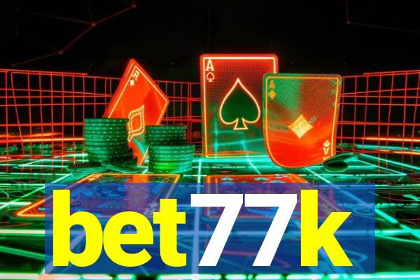 bet77k