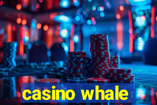 casino whale