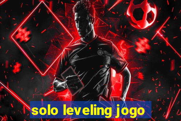 solo leveling jogo