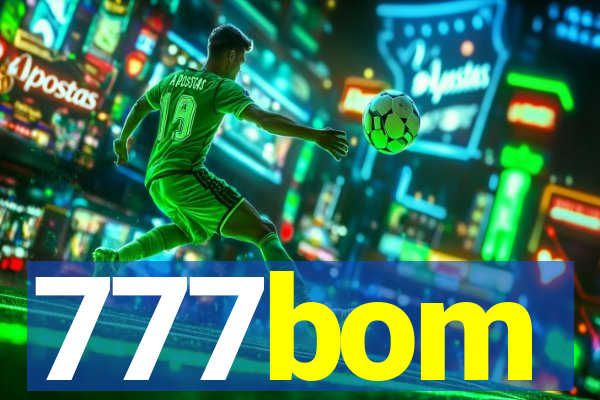 777bom