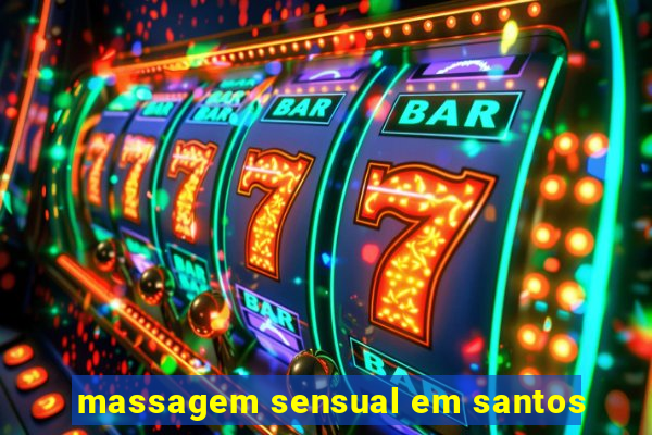 massagem sensual em santos