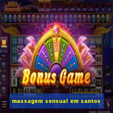 massagem sensual em santos