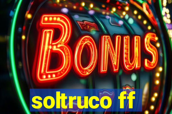 soltruco ff