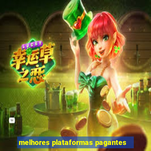 melhores plataformas pagantes