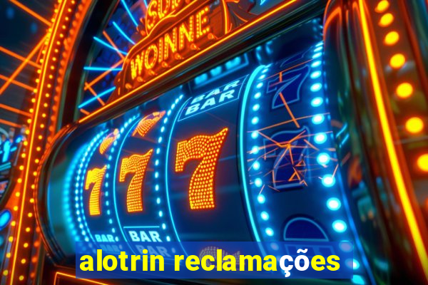 alotrin reclamações