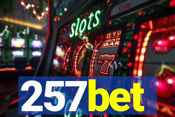 257bet