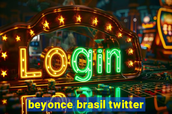 beyonce brasil twitter