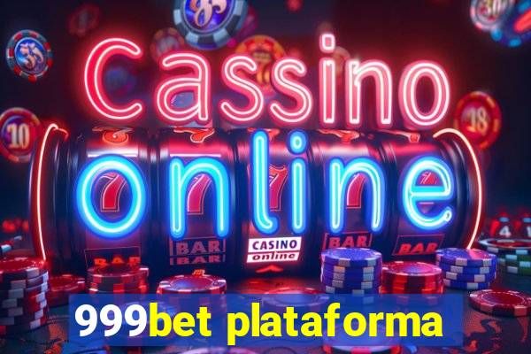 999bet plataforma