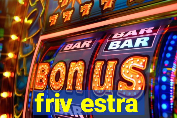 friv estra