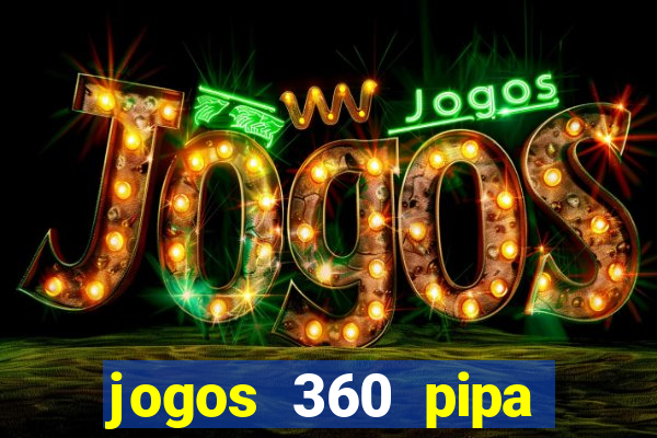 jogos 360 pipa combate 3d