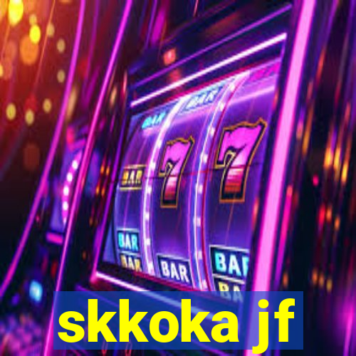 skkoka jf