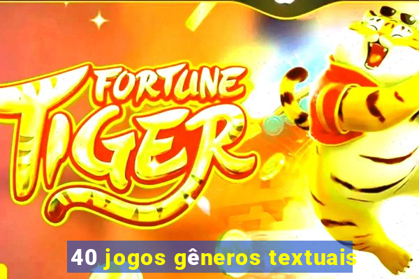 40 jogos gêneros textuais