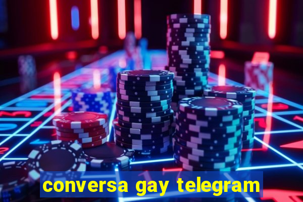 conversa gay telegram