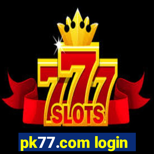 pk77.com login