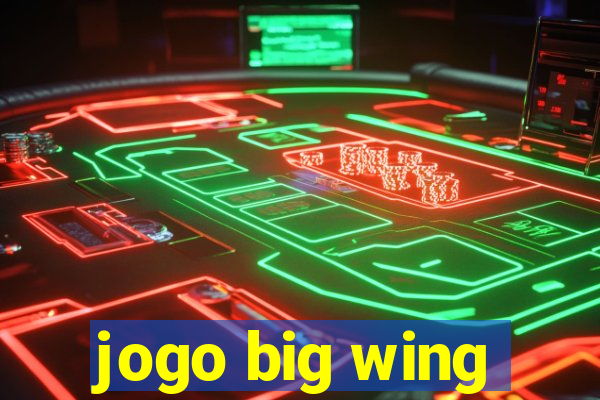 jogo big wing