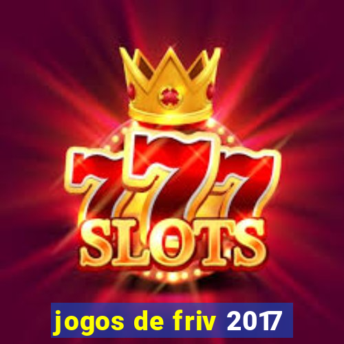 jogos de friv 2017