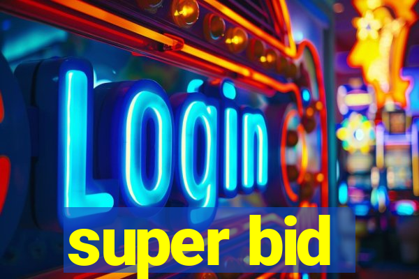 super bid