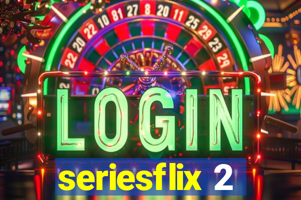 seriesflix 2