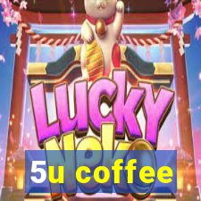 5u coffee