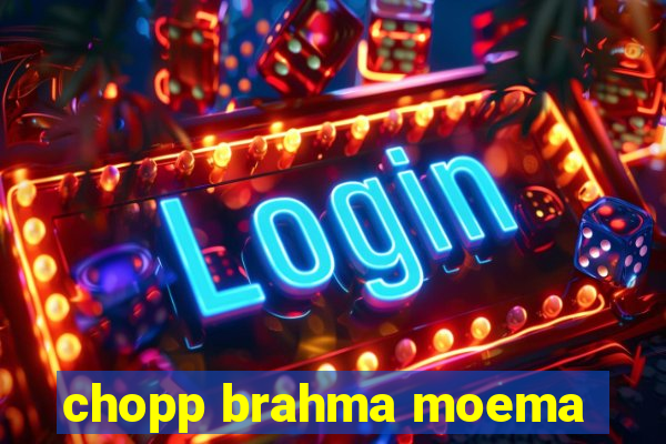 chopp brahma moema