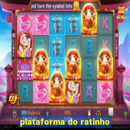 plataforma do ratinho