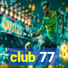 club 77