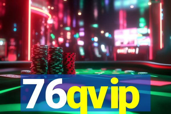 76qvip