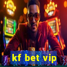 kf bet vip