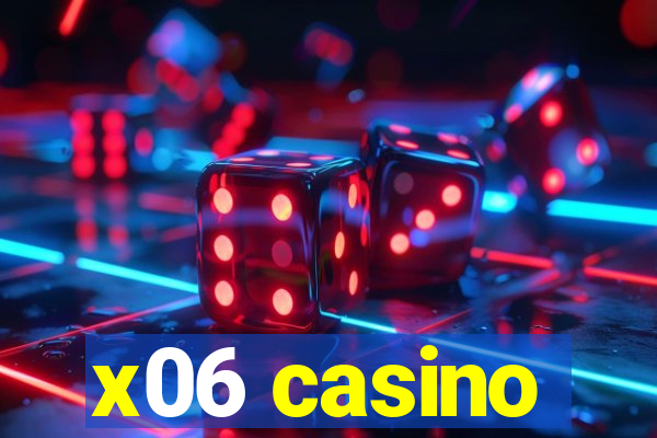 x06 casino