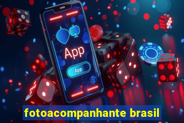 fotoacompanhante brasil