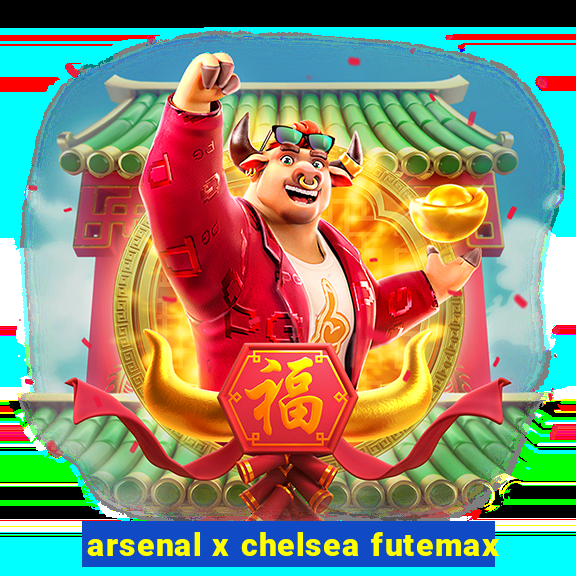 arsenal x chelsea futemax