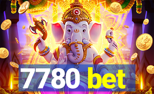 7780 bet