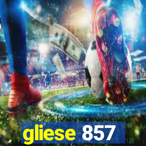 gliese 857