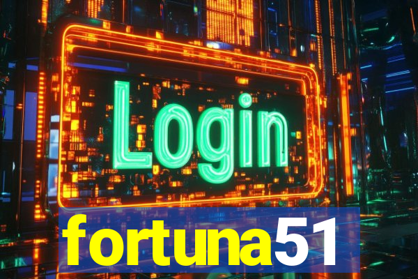 fortuna51