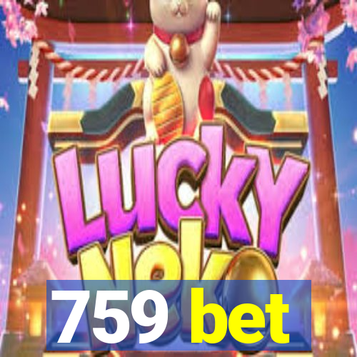 759 bet