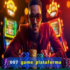 007 game plataforma de jogos